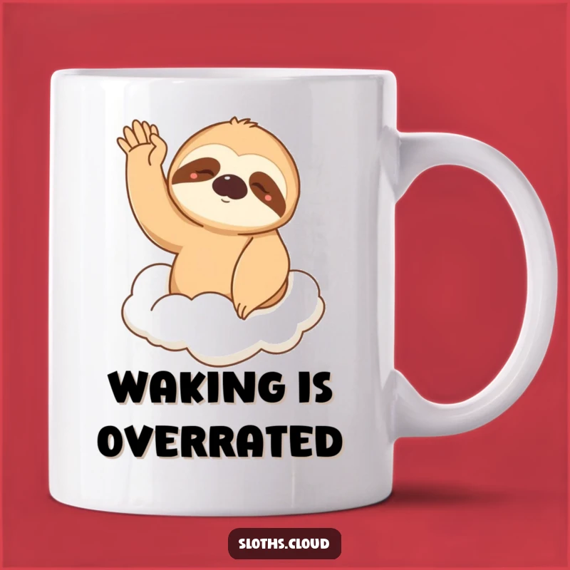 Funny Sleepy Sloth Mug: Waving From Cloud, Gentle Humor & Perfect Funny Gift