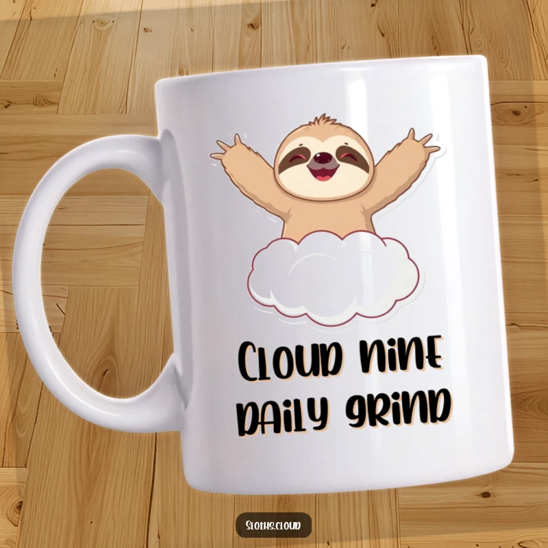 Funny mug featuring a joyful sloth, arms wide, blissfully floating upwards on a fluffy cloud, embodying pure happiness and chill vibes.