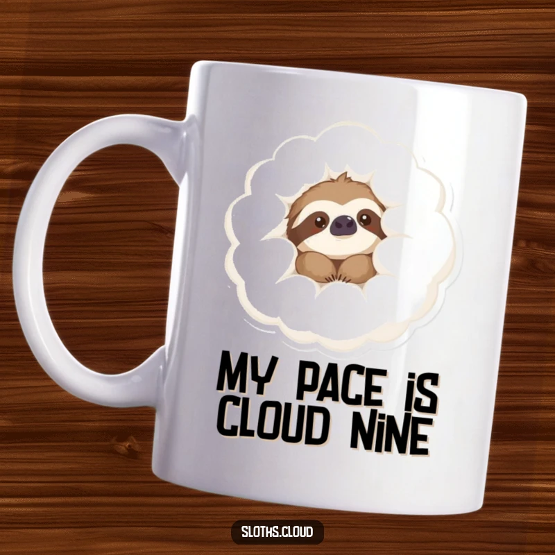 Funny Mug featuring a content sloth peeking from behind a soft cloud, expressing pure relaxation and happiness.