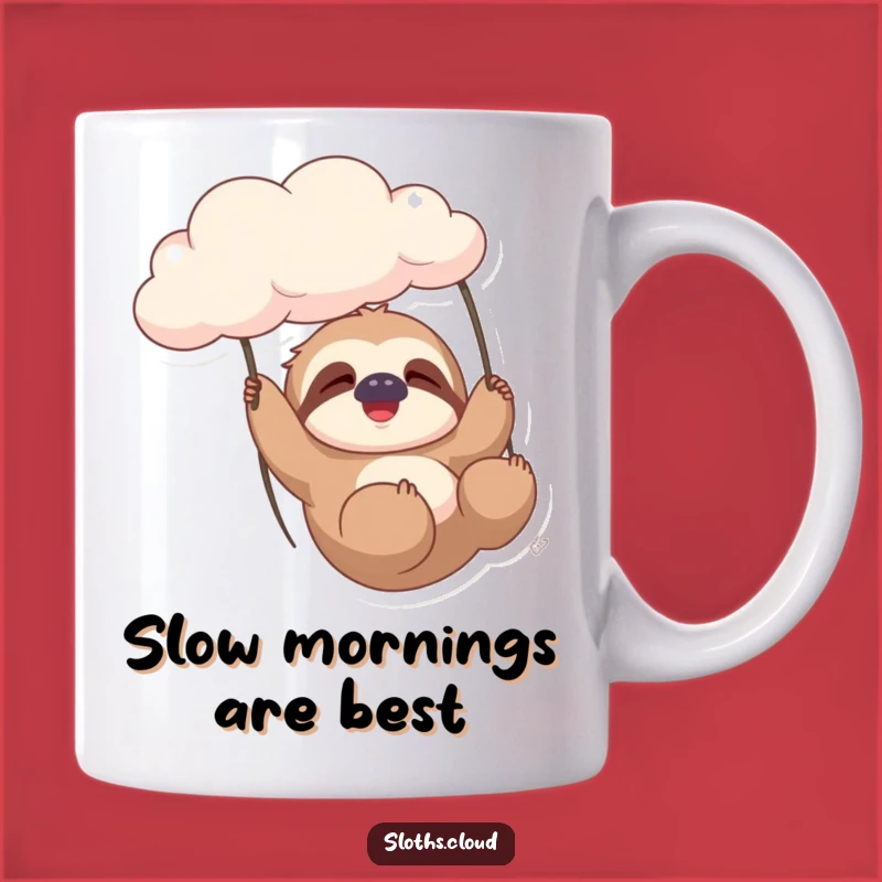Funny Sloth Cloud Mug: Gentle Swing, Contented Sigh, Perfect Relaxing Gift