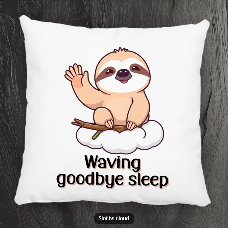 Funny pillow showcasing a happy sloth on a cloud, giving a slow, cheerful wave, offering cozy comfort and gentle humor.