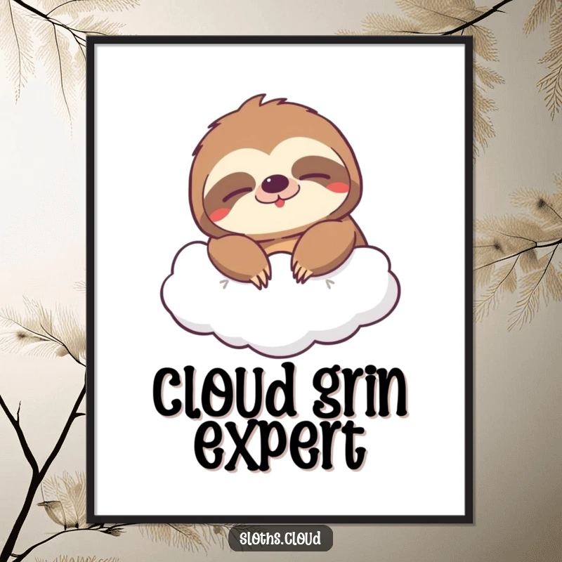Funny digital art print of a sloth with a wide, sleepy grin drifting on a cloud, offering instant cheerful humor.