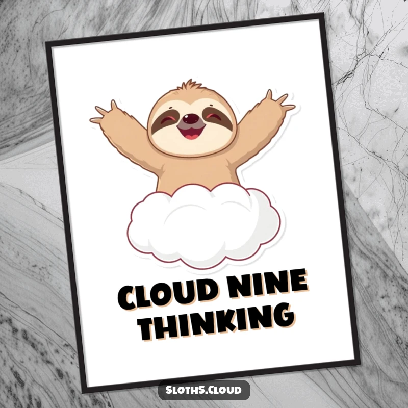Funny digital art print of a happy sloth floating on a cloud, arms spread wide, exuding peace, joy, and a carefree attitude.