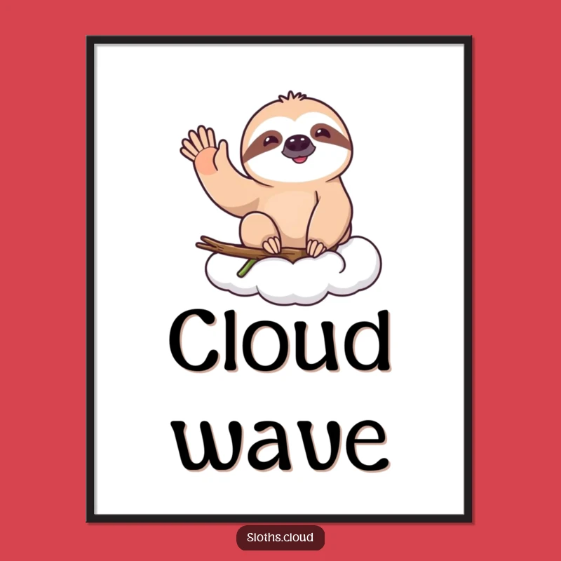Funny Happy Sloth Wave Digital Art - Cheerful Wall Decor Printable