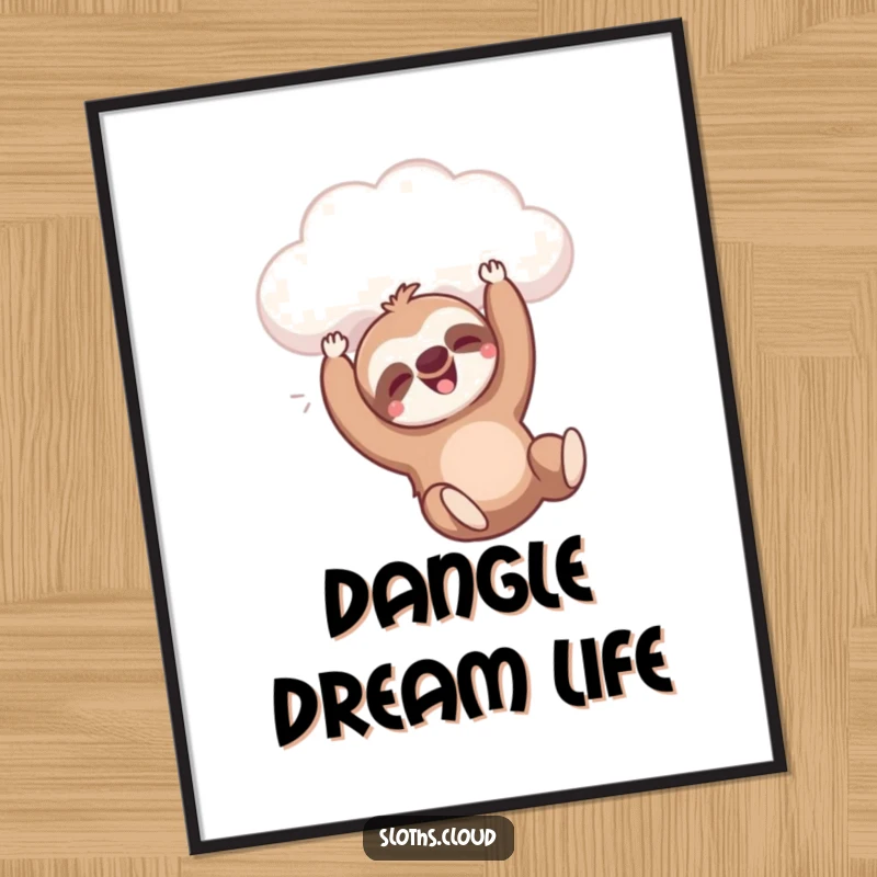 Funny digital art print of a sloth happily dangling from a cloud with a contented sigh, immediate funny gift.