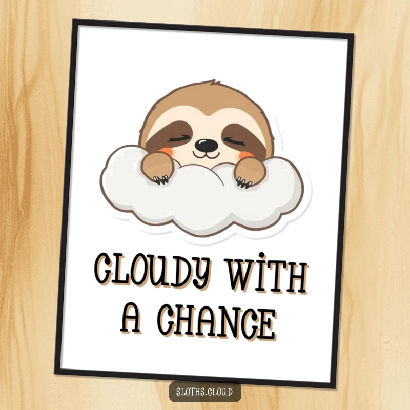 Funny digital art print of a sleepy sloth peeking from behind a cloud, eyes half-closed, exuding gentle calm and relaxation.