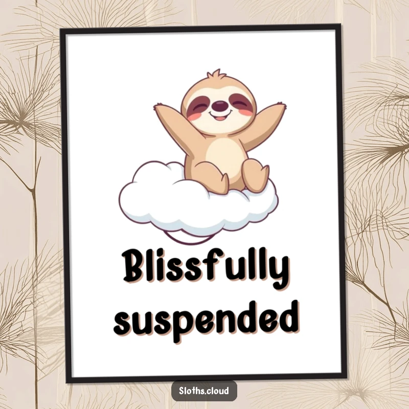 Funny Digital Art Print: A sloth bounces playfully on a springy cloud with a blissful expression, conveying serene joy digitally.