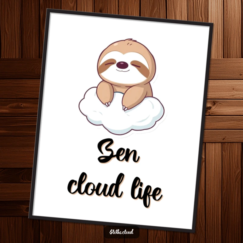 Funny digital art print of a serene sloth with closed eyes floating on a cloud, ideal for instant peaceful decor and as a gift.