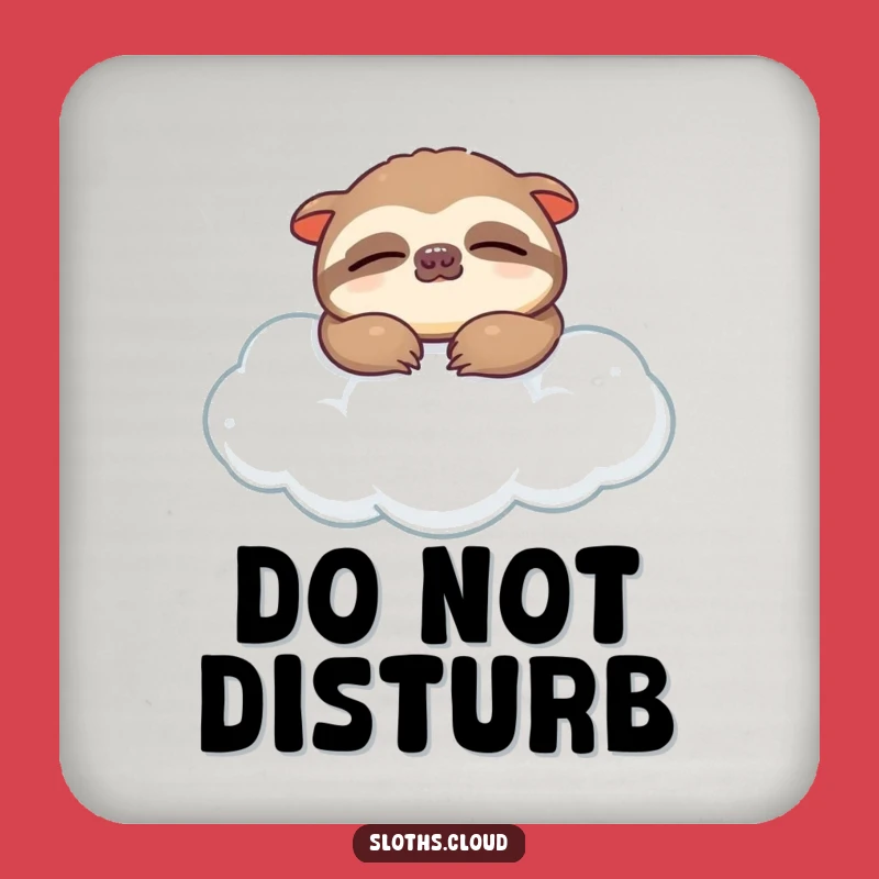 Funny Sloth Cloud Nap Coaster - Peaceful Protection Funny Gift