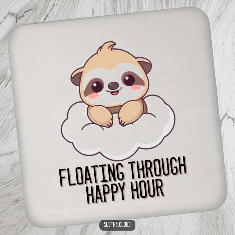 Funny drink coaster with a kawaii sloth smiling on a cloud, great funny gift for tables.