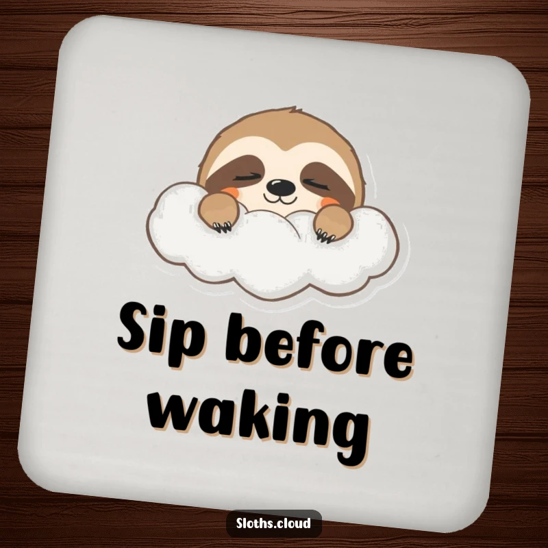 Funny drink coaster with a sleepy sloth peeking from behind a cloud, eyes half-closed, bringing gentle calm to your table.