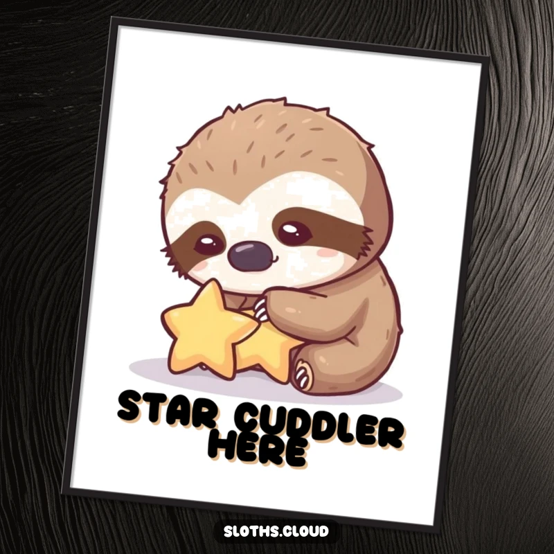Funny poster featuring a sloth gently petting a tiny star with a kind expression, perfect funny gift.