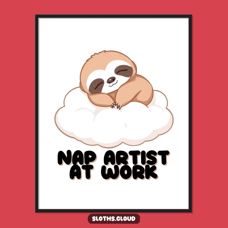Funny Napping Sloth Poster: Cozy Art Gift for Dreamy Spaces