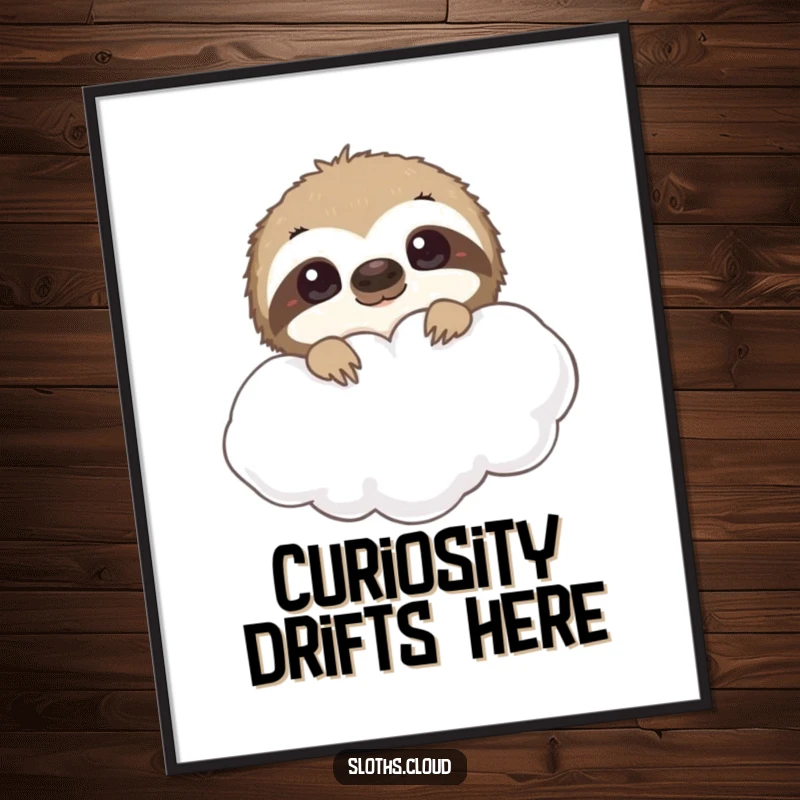 Funny sloth poster, curious eyes peeking from behind a cloud. Humorous wall art that adds a playful and engaging element.