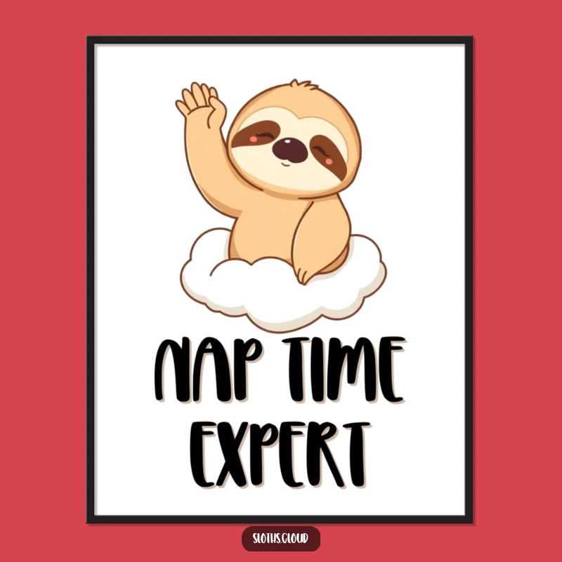 Funny Sleepy Sloth Poster: Gentle Wave Art, Dreamy & Relaxing Funny Gift