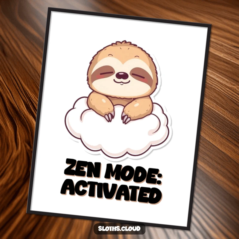 Funny poster showing a sloth peacefully floating on a soft cloud with eyes closed, adding a calm and humorous touch to decor.