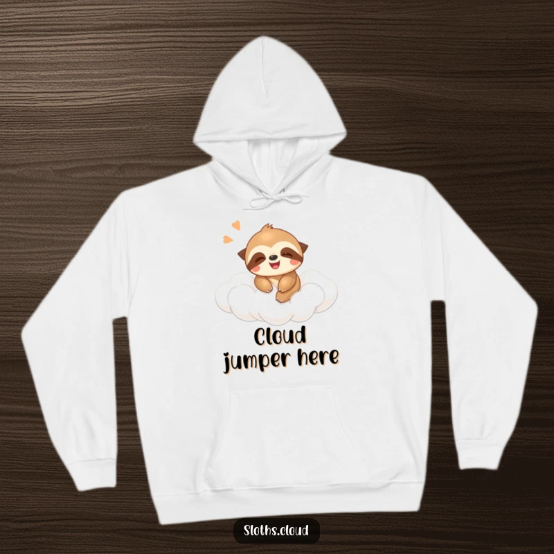 Funny hoodie featuring a giggling sloth bouncing happily on a cloud, providing cozy comfort and a humorous design.