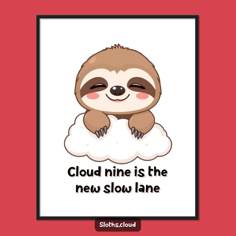 Funny Free Printable Wall Art: Sleepy Grinning Sloth on Cloud, Downloadable Decor