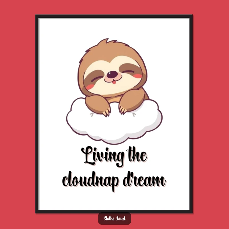 Free Printable Sleepy Sloth Wall Art: Grinning Cloud Drifter, Hilarious Downloadable Art