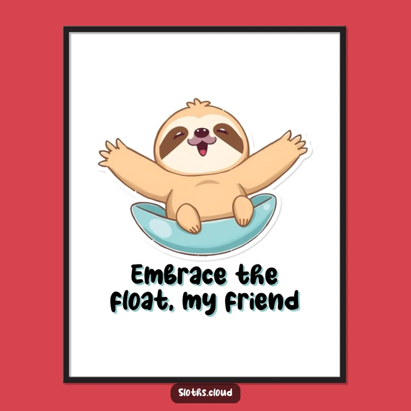 Free Printable Sloth Wall Art: Funny Arms Wide Sloth Downloadable Decor