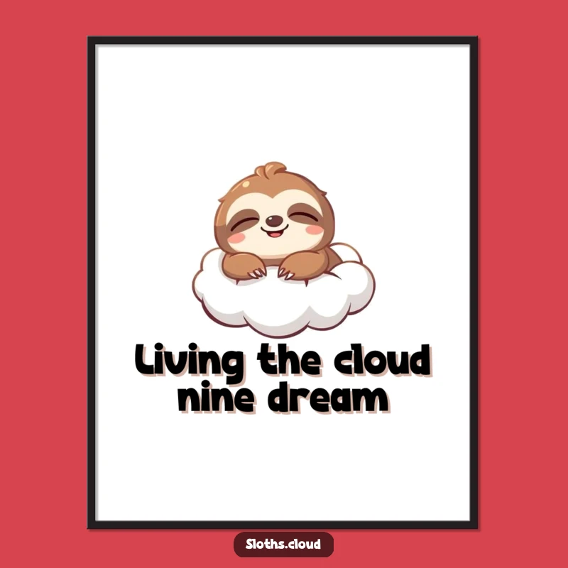 Free Printable Wall Art: Funny Sloth Cloud Bliss - Hilarious Downloadable Art for Room Decor