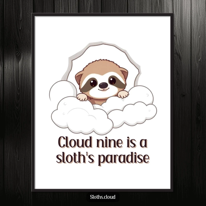 Funny Free Printable Sloth Wall Art: A cute sloth peeking curiously through fluffy clouds, bringing a playful and humorous vibe to any room.