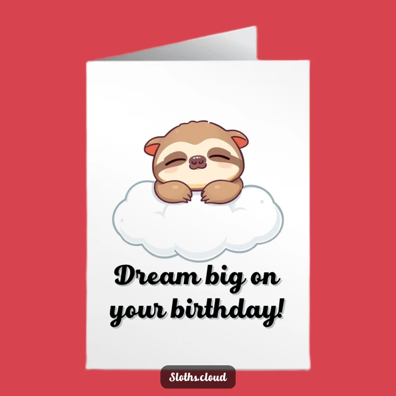 Peaceful Free Printable Birthday Card: Sleeping Sloth, Relaxing Humorous Downloadable Gift