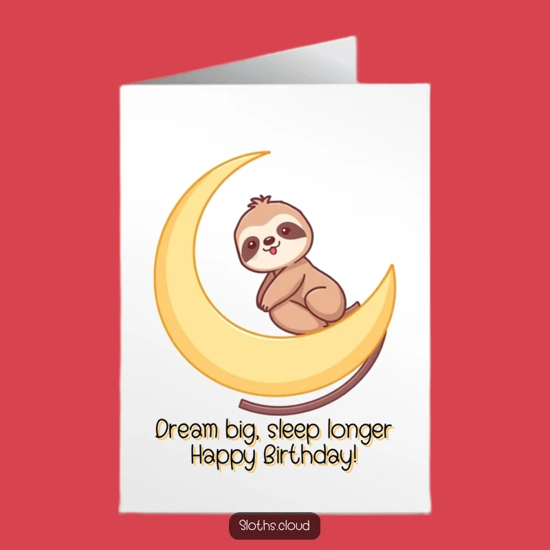 Free Printable Birthday Card: Sloth Moon Ride Funny Downloadable Gift