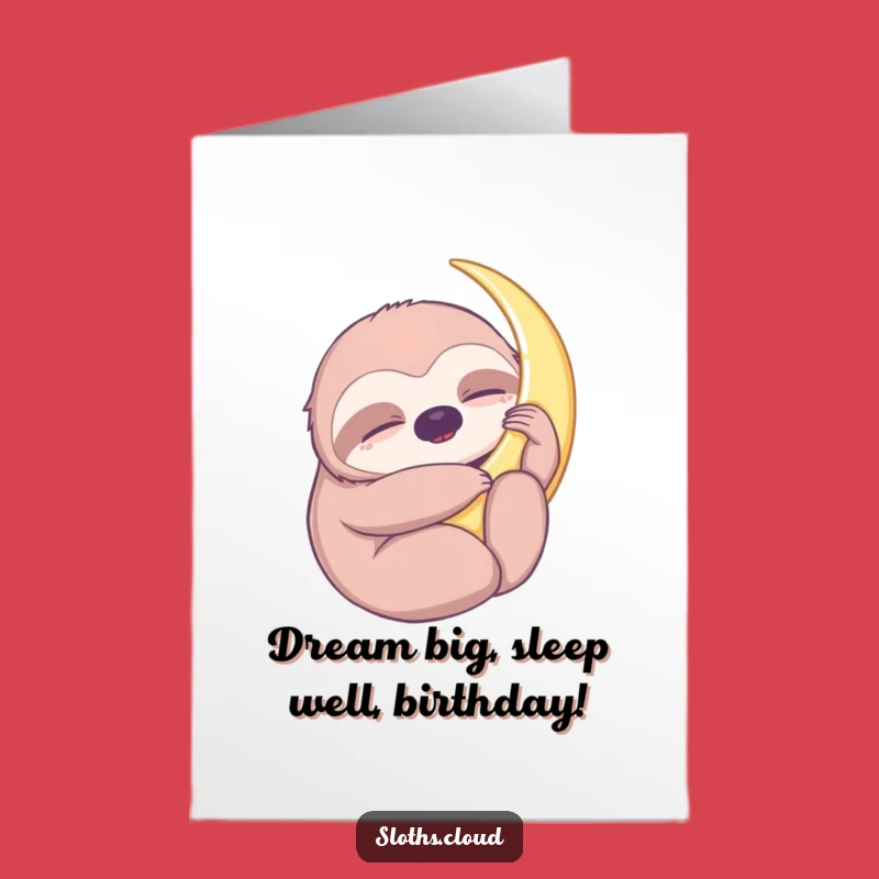 Free Printable Birthday Card: Sloth Moon Hug - Peaceful Downloadable Birthday Wish