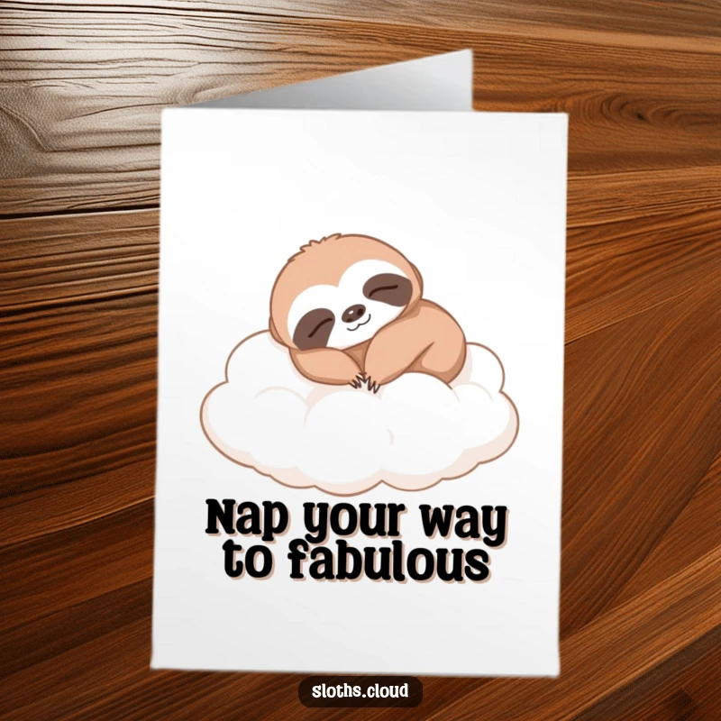 Funny Free Printable Birthday Card showing a sloth peacefully napping on a pile of soft clouds, perfect for a restful celebration.