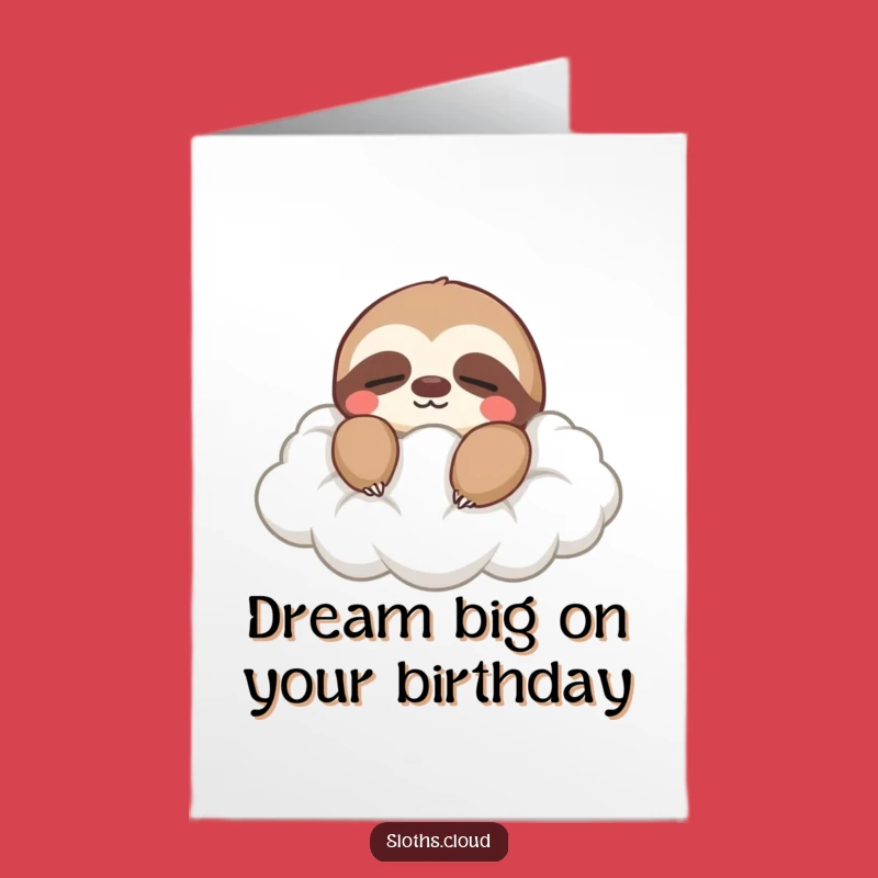 Free Printable Birthday Card: Peaceful Sloth Cloud Drift Funny Downloadable Gift
