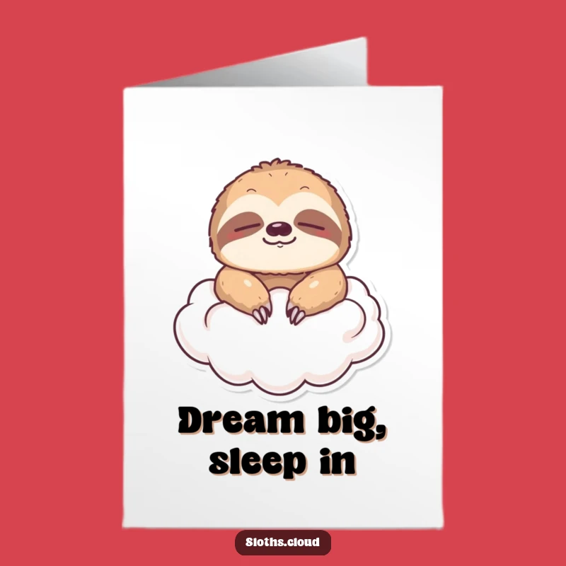 Free Printable Birthday Card: Relaxed Sloth on Cloud, Funny Downloadable Gift
