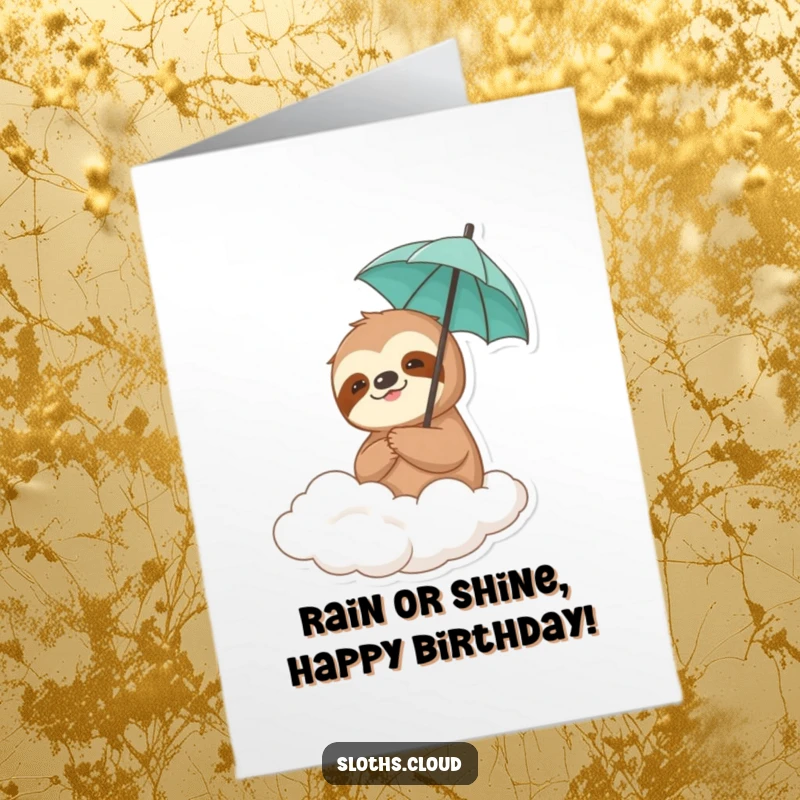 Funny Free Printable Birthday Card: Sloth holding a tiny umbrella while drifting on a cloud, looking cozy.