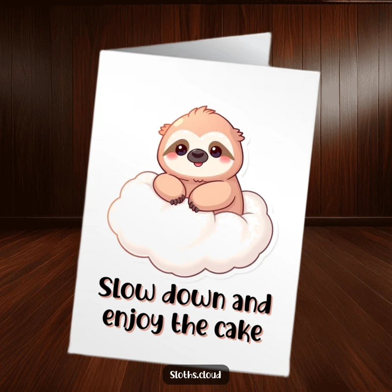 Kawaii Free Printable Birthday Card: Serene sloth smiles peacefully floating on a cloud, wishing you a happy birthday.