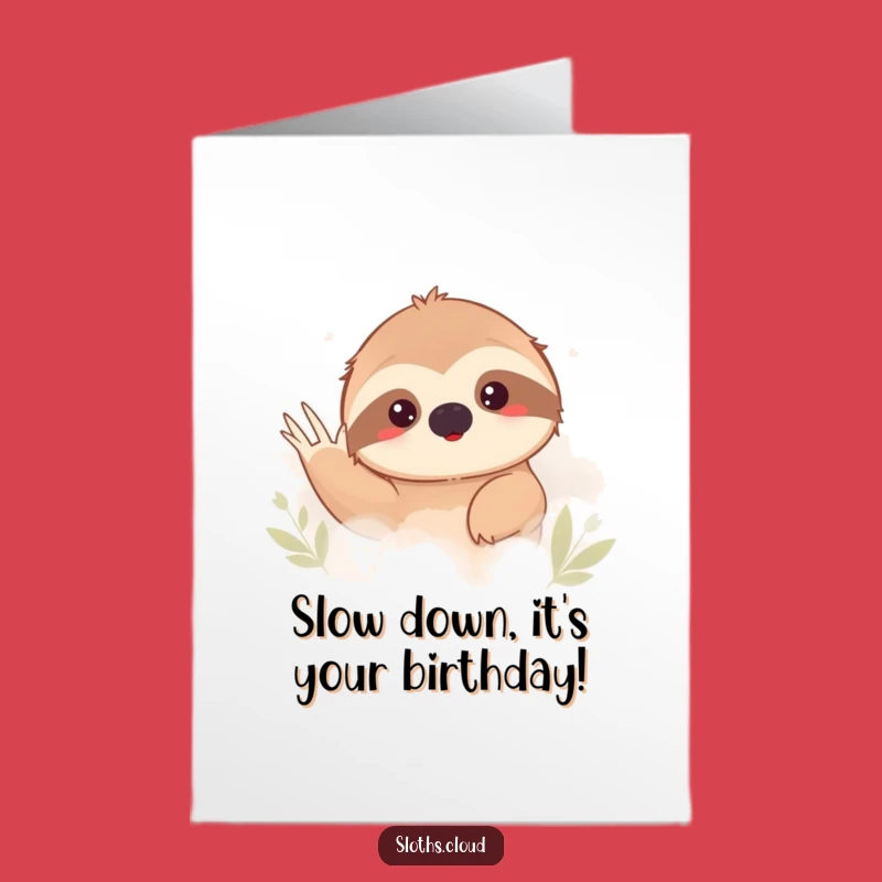 Free Printable Shy Sloth Birthday Card, Funny Downloadable Greeting for a Slow & Steady Celebration