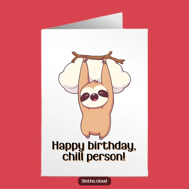 Free Printable Kawaii Sloth Birthday Card, Funny Downloadable Greeting for a Peaceful Celebration