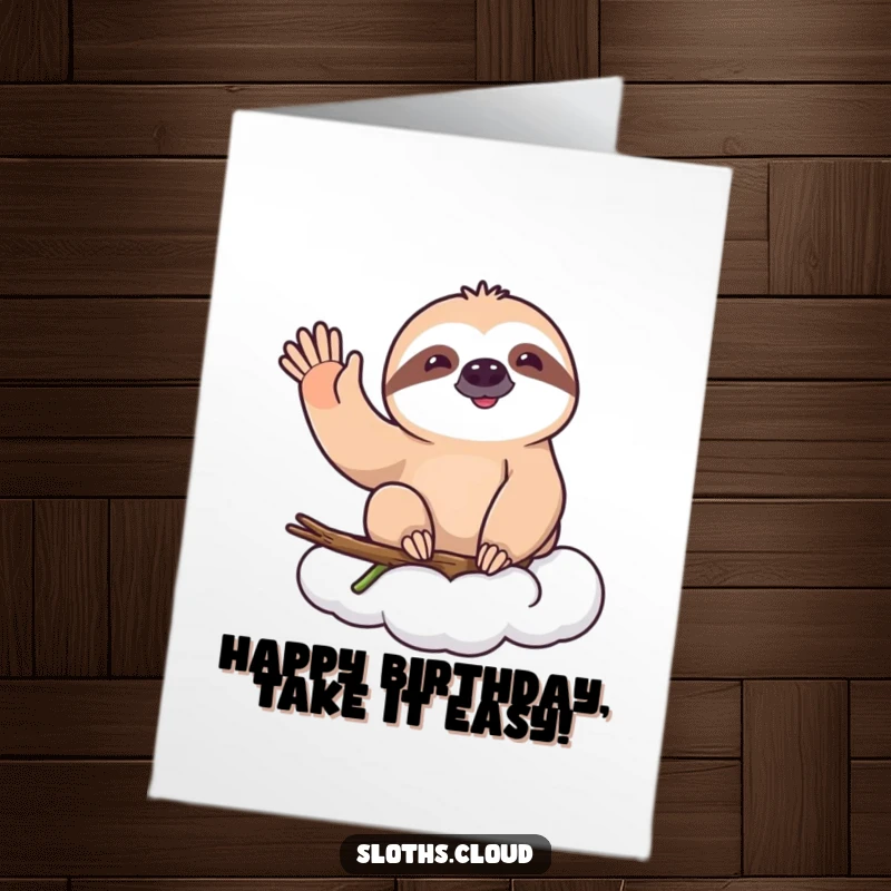 Funny Free Printable Birthday Card: A happy sloth slowly waves from a cloud, sending warm birthday wishes.