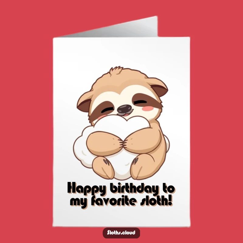 Free Printable Birthday Card: Content Sloth Cloud Hug - Cozy DIY Downloadable Greeting