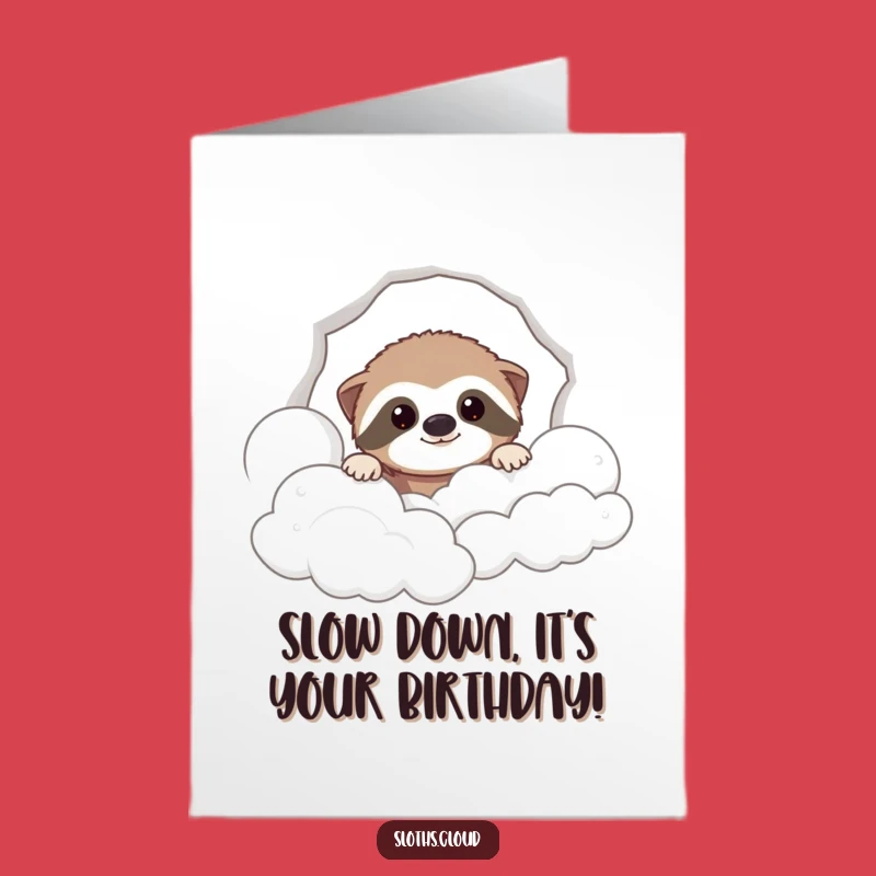 Funny Free Printable Sloth Birthday Card: Downloadable Laughs for Your Special Day!