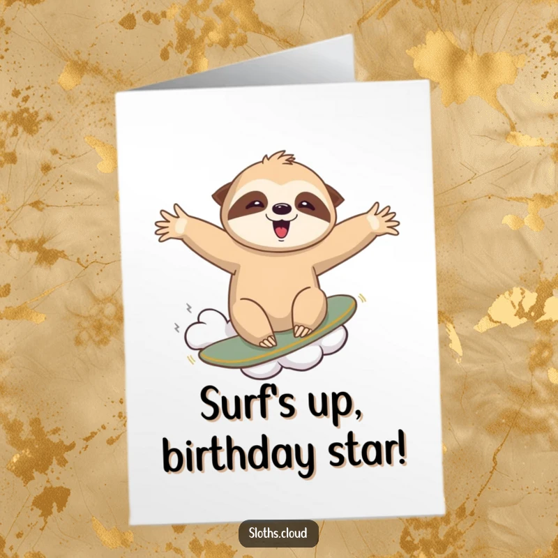 Funny Free Printable birthday card with an ecstatic sloth surfing gleefully on a wispy cloud, arms wide open in birthday celebration.