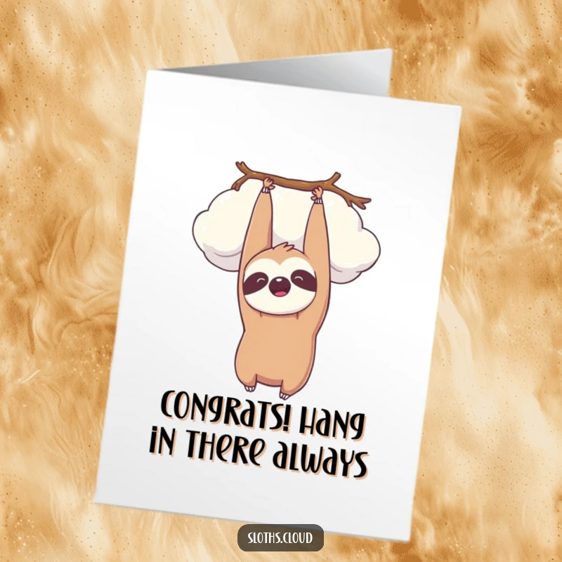 Funny Free Printable Congratulations Card with a kawaii sloth hanging upside down from a cloud, celebrating peaceful success, a cute downloadable greeting.