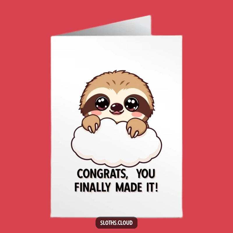Free Printable Congrats Card: Kawaii Sloth Cheers from the Clouds!