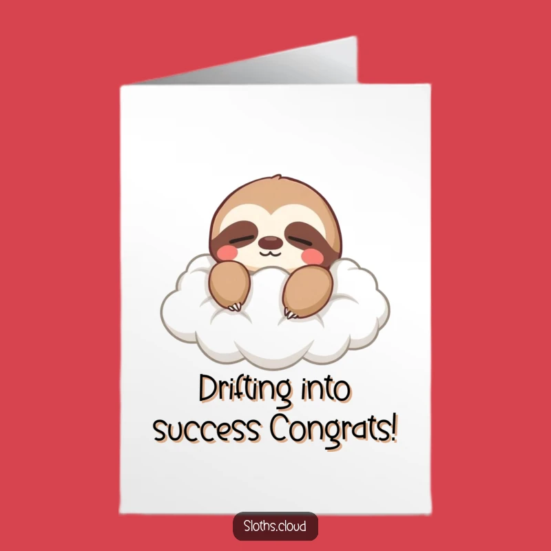 Free Printable Congrats Card: Serene Sloth Cloud Drift Funny Downloadable Gift