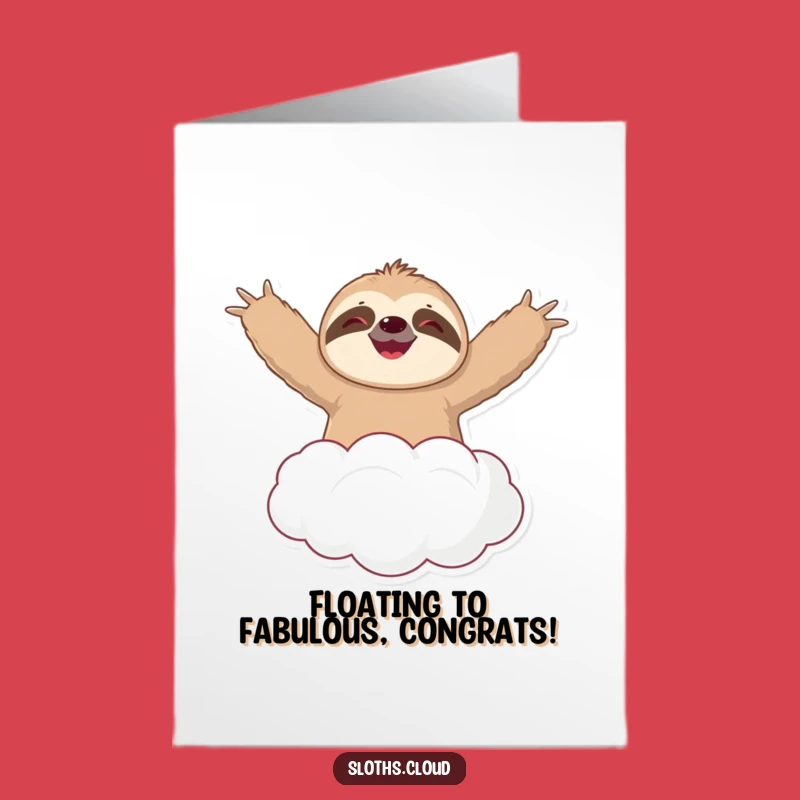 Free Printable Congrats Card: Joyful Sloth Cloud Float Funny Downloadable Gift