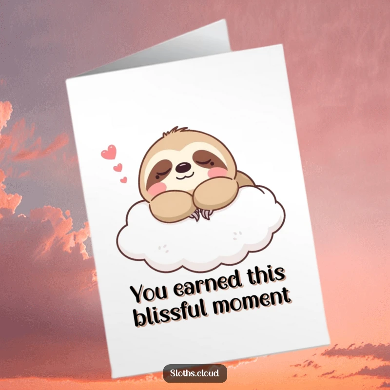 Funny free printable congratulations card: Adorable kawaii sloth snoozing contently on a fluffy cloud with a happy sigh.