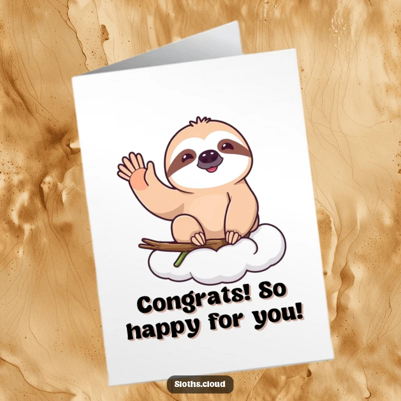 Funny Free Printable Congratulations Card: Sloth happily waves from a cloud, celebrating your fantastic accomplishment with ease.
