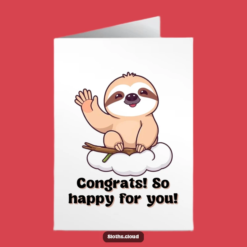 Free Printable Congratulations Card: Happy Sloth Waving Funny