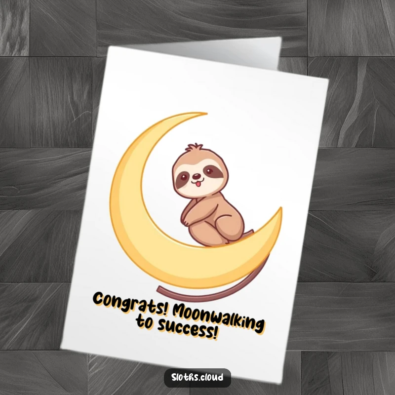 Funny Free Printable Congratulations Card: Sloth cruises on a crescent moon, celebrating your incredible success with relaxed cheer.