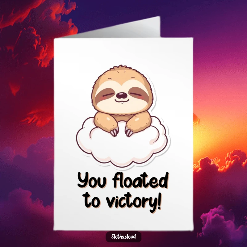 Funny Free Printable Congratulations Card: A sloth with eyes closed, gently floating on a soft cloud, perfect for congrats.