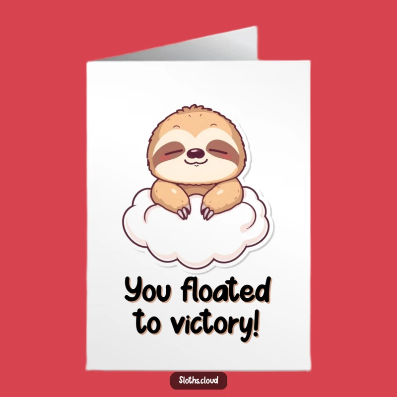 Free Printable Sloth Congrats Card: Peaceful Cloud Floater, Downloadable, Unique Gift